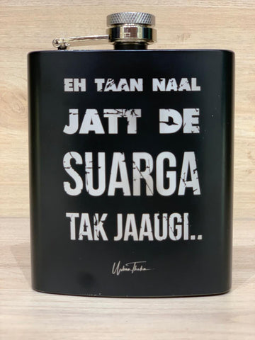 Jatt De Suarga Tak Jaaugi Hip Flask