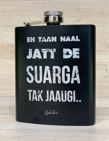 Jatt De Suarga Tak Jaaugi Hip Flask