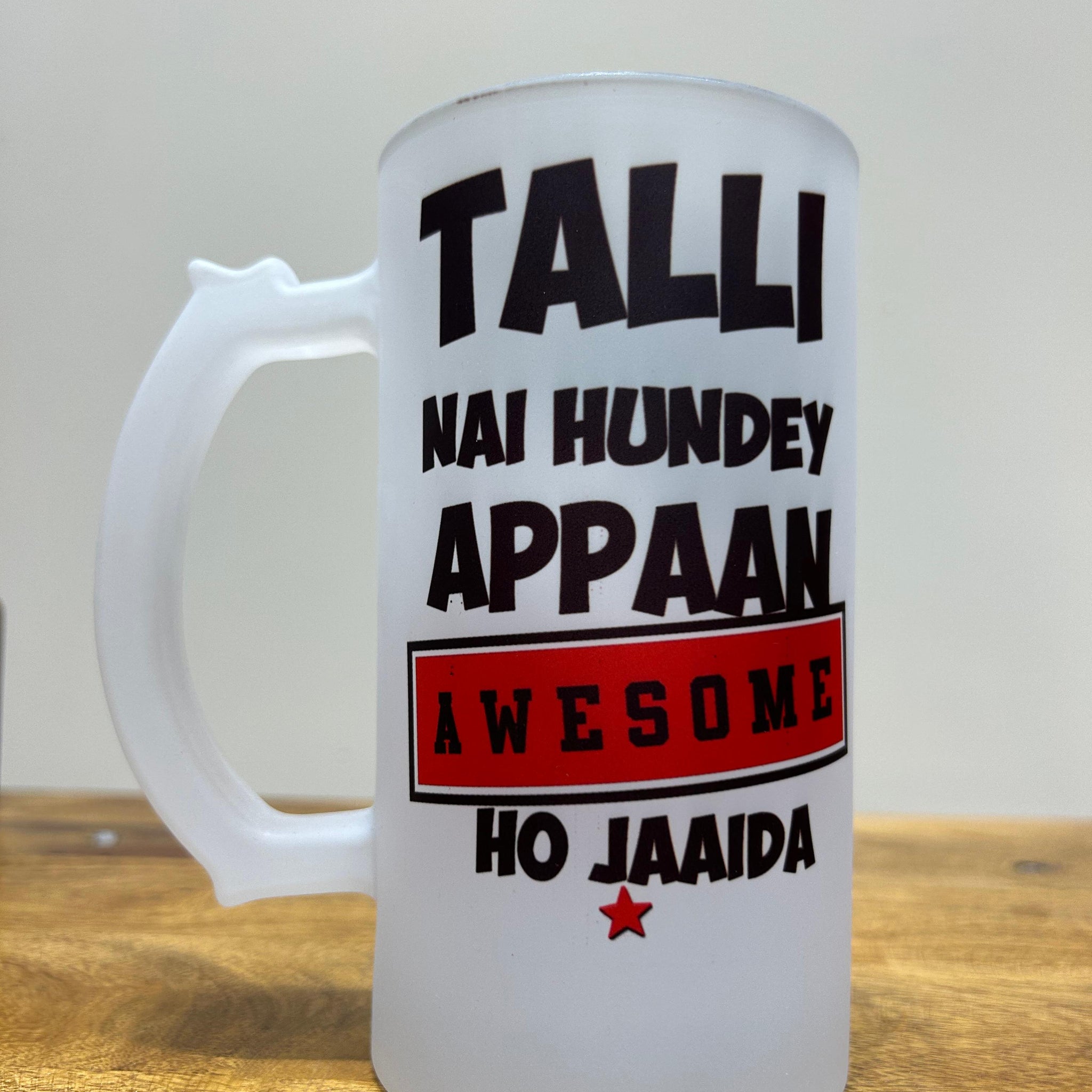 Talli Nai Hundey Appaan Awesome Ho Jaaida Beer Mug - Available at Elante Store