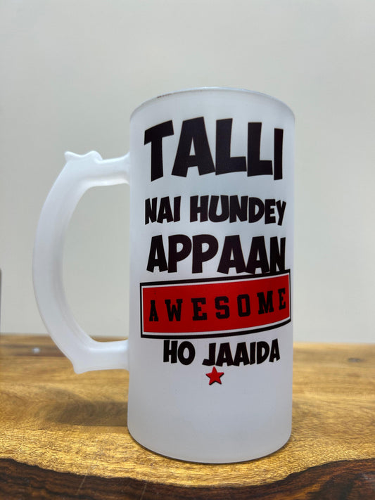 Talli Nai Hundey Appaan Awesome Ho Jaaida Beer Mug
