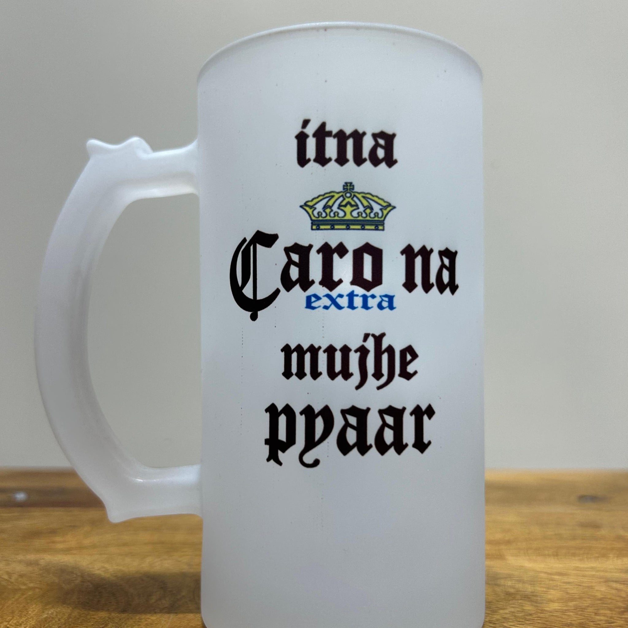 Itna Caro Na Mujhe Ppaar Beer Mug - Available at Elante Store
